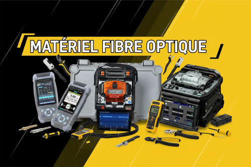 Matériel Fibre Optique